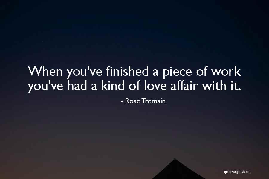 Tremain Quotes By Rose Tremain Tremain Quotes By Rose Tremain