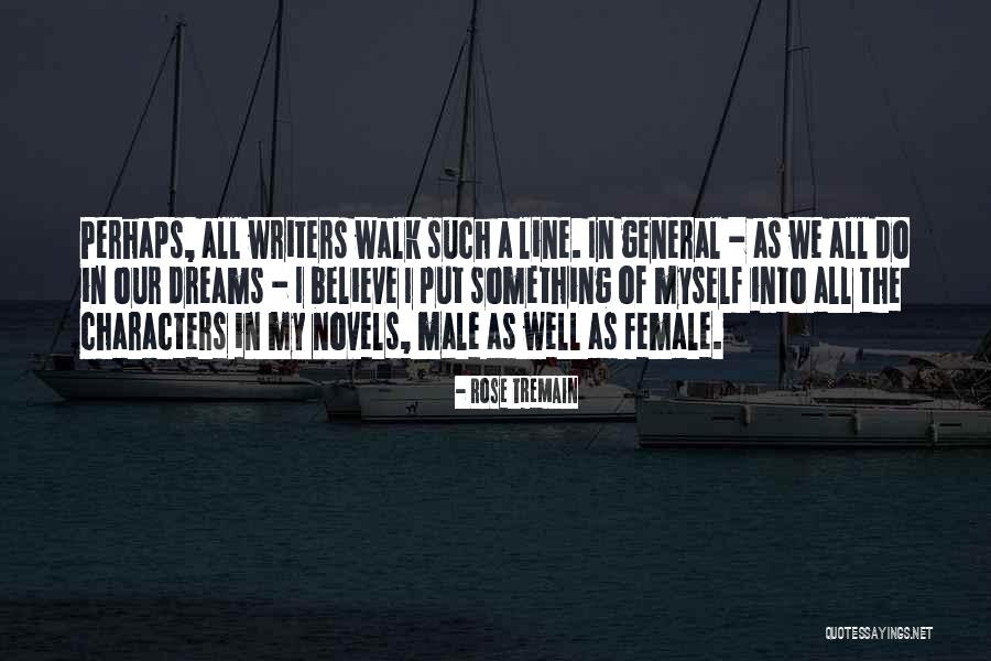 Tremain Quotes By Rose Tremain Tremain Quotes By Rose Tremain