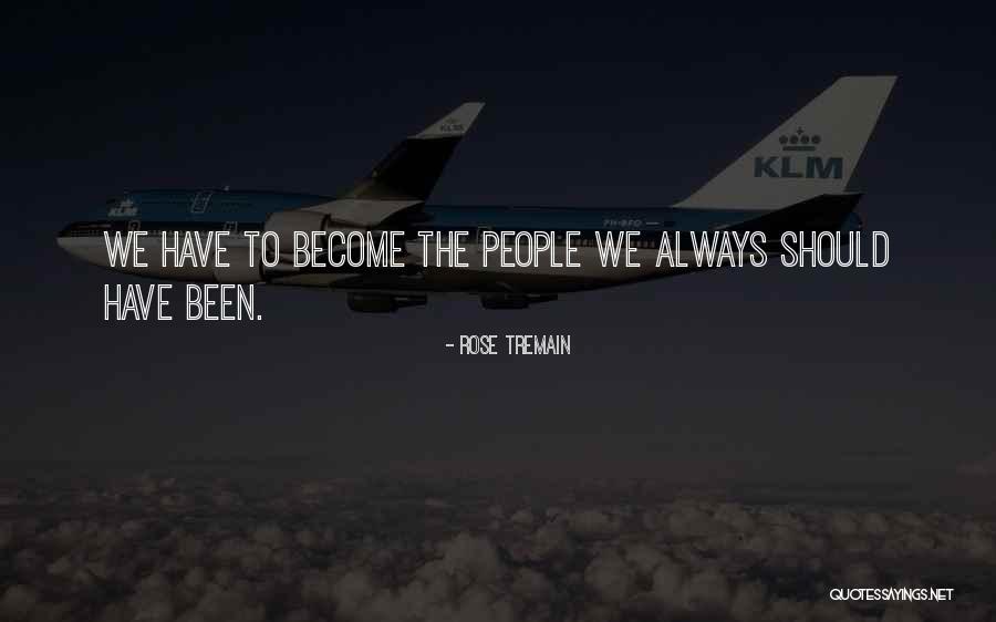 Tremain Quotes By Rose Tremain Tremain Quotes By Rose Tremain