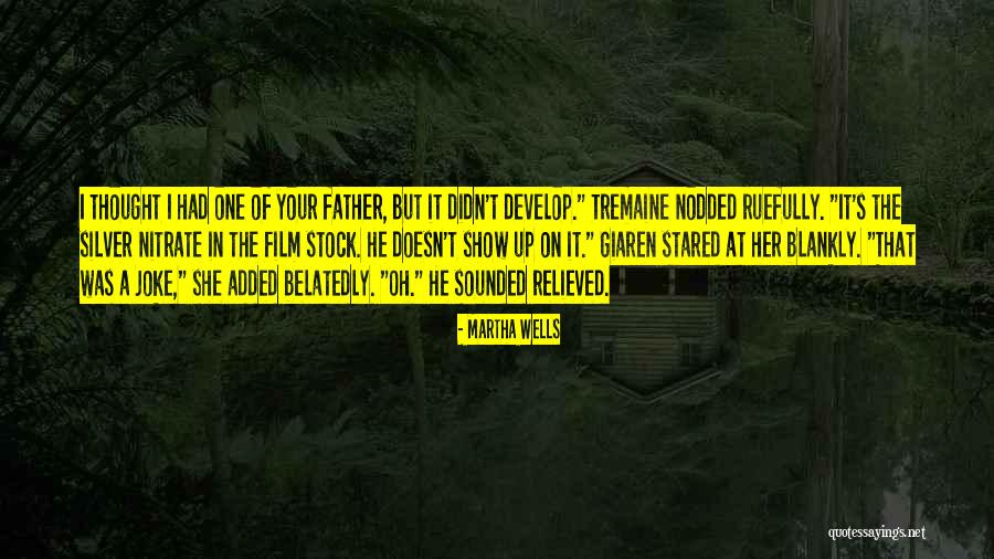 Tremaine Quotes By Martha Wells Tremaine Quotes By Martha Wells