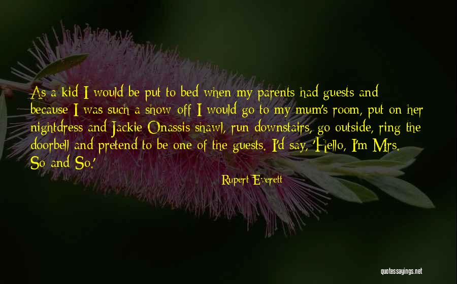 Tremayne Alexander Quotes By Rupert Everett Tremayne Alexander Quotes By Rupert Everett