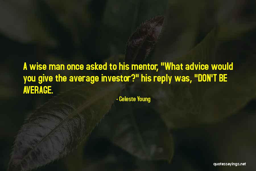 Tremayne Center Quotes By Celeste Young Tremayne Center Quotes By Celeste Young