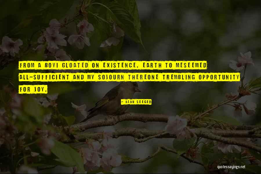 Trembling Joy Quotes By Alan Seeger Trembling Joy Quotes By Alan Seeger