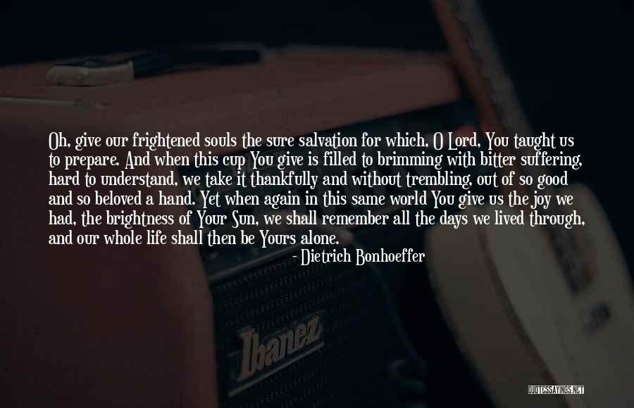 Trembling Joy Quotes By Dietrich Bonhoeffer Trembling Joy Quotes By Dietrich Bonhoeffer