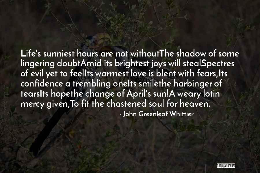 Trembling Joy Quotes By John Greenleaf Whittier Trembling Joy Quotes By John Greenleaf Whittier