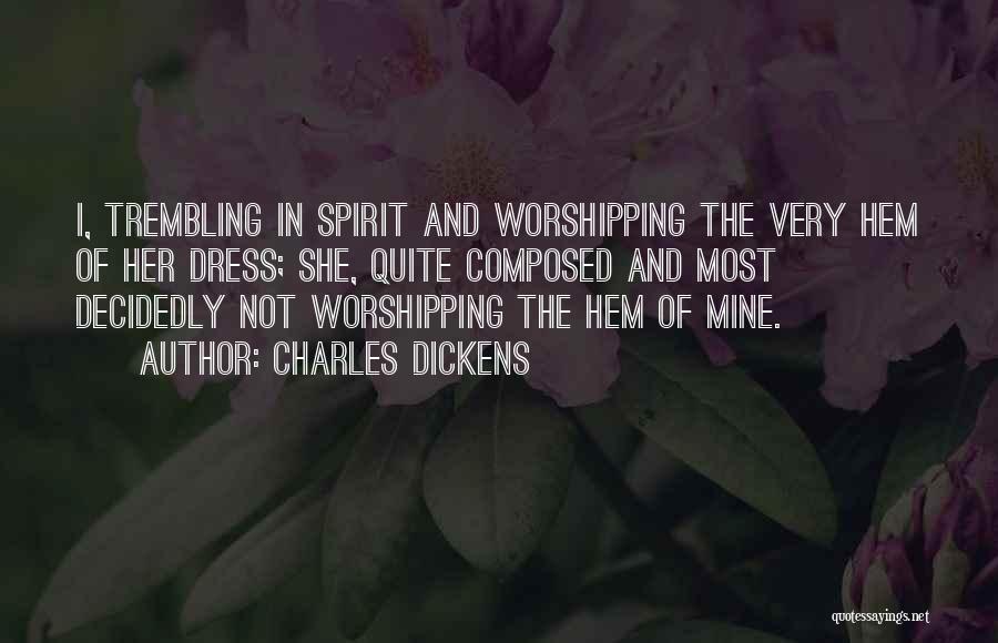 Trembling Quotes By Charles Dickens