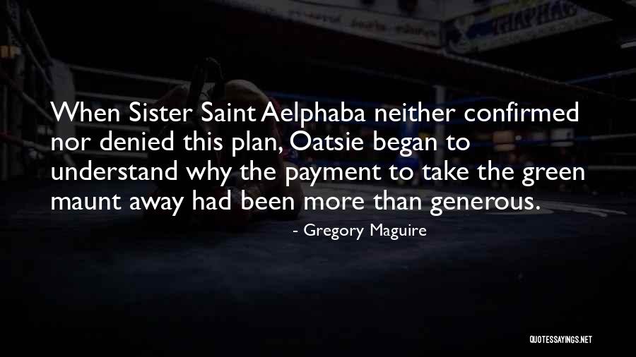 Tremedous Quotes By Gregory Maguire Tremedous Quotes By Gregory Maguire