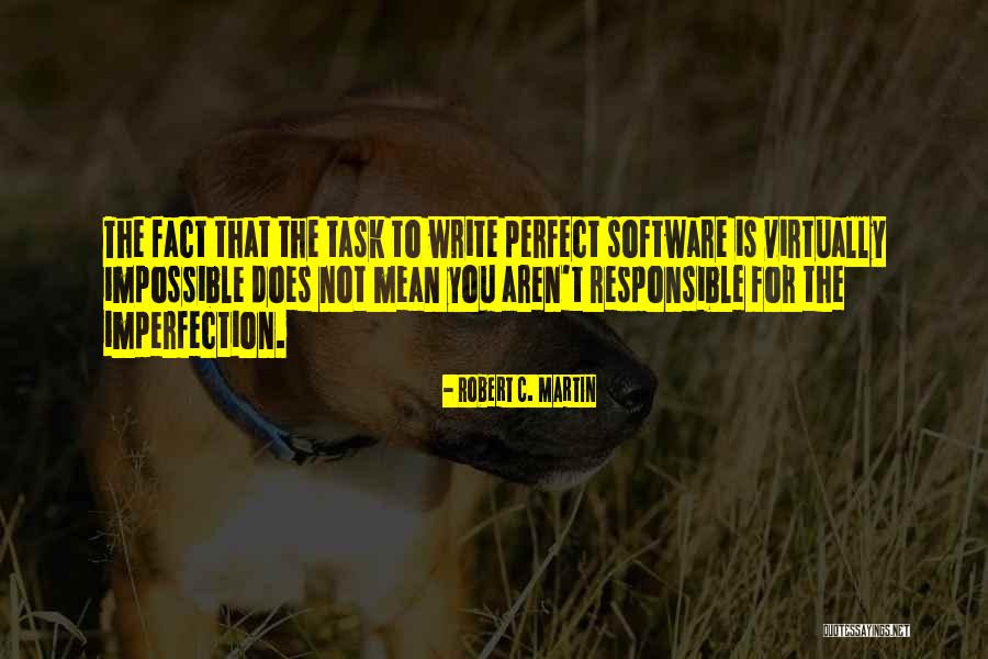 Tremedous Quotes By Robert C. Martin Tremedous Quotes By Robert C. Martin