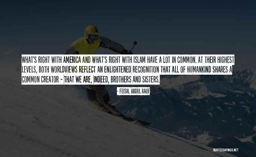 Tremeloes Quotes By Feisal Abdul Rauf Tremeloes Quotes By Feisal Abdul Rauf