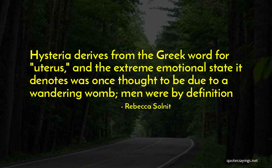 Tremeloes Quotes By Rebecca Solnit Tremeloes Quotes By Rebecca Solnit