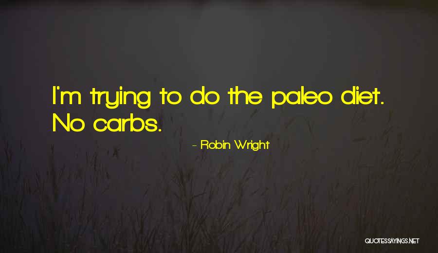 Tremenda Mi Quotes By Robin Wright Tremenda Mi Quotes By Robin Wright