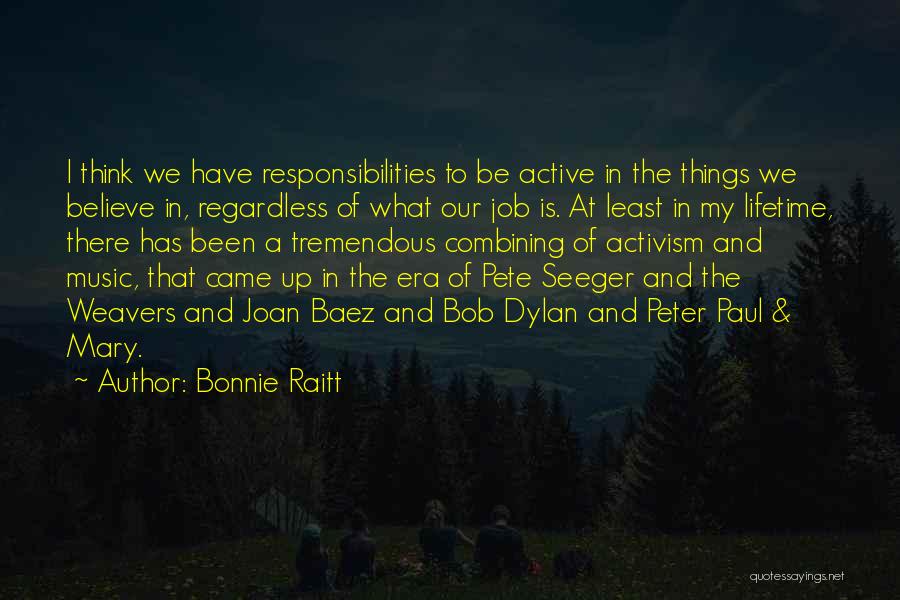 Tremendous Job Quotes By Bonnie Raitt