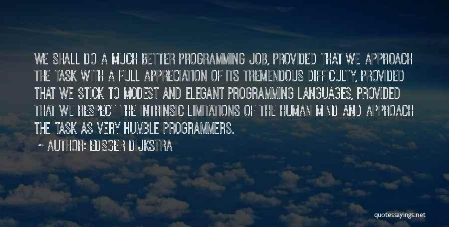 Tremendous Job Quotes By Edsger Dijkstra