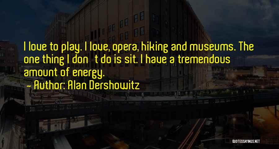 Tremendous Love Quotes By Alan Dershowitz