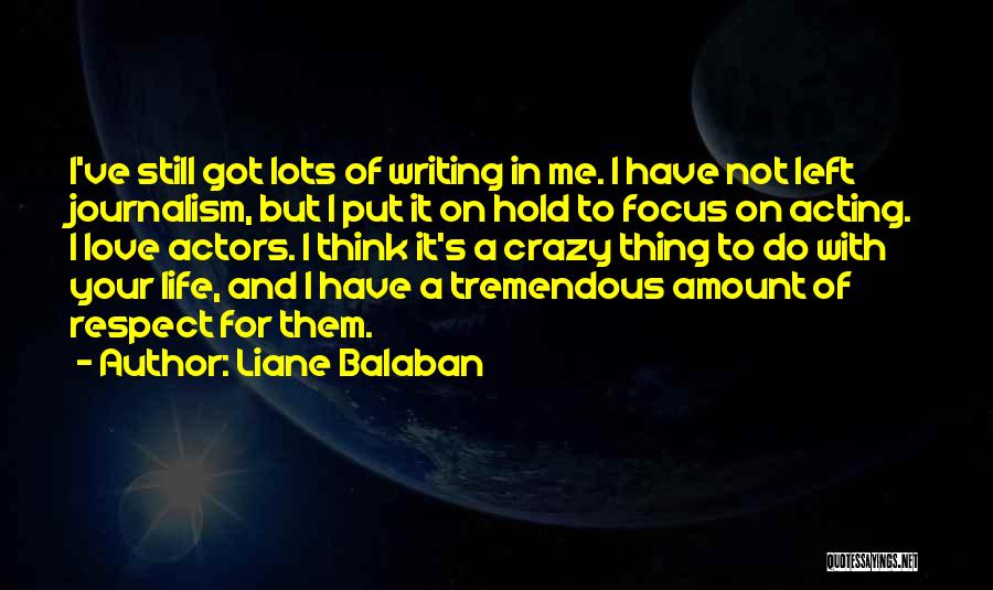 Tremendous Love Quotes By Liane Balaban