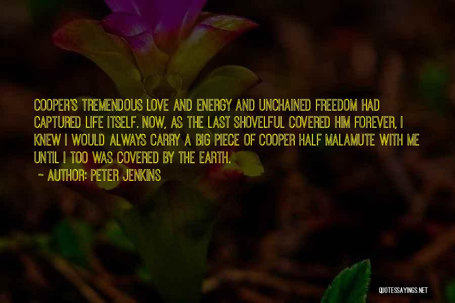 Tremendous Love Quotes By Peter Jenkins