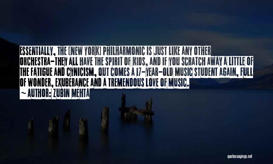 Tremendous Love Quotes By Zubin Mehta