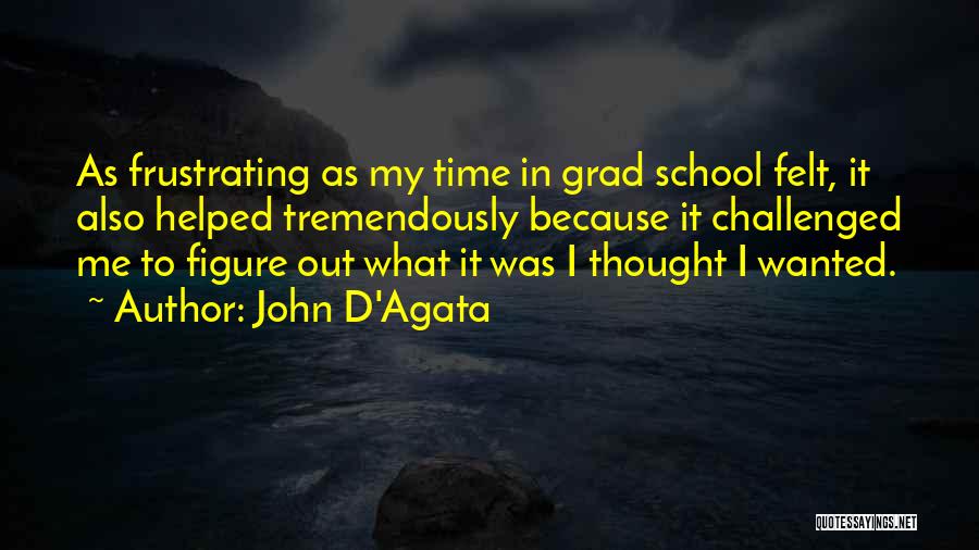 Tremendously Quotes By John D'Agata