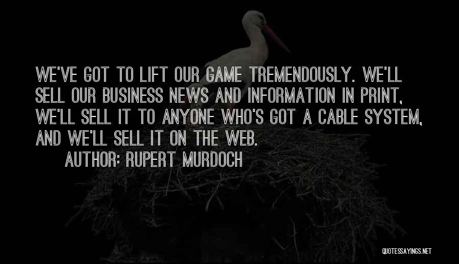 Tremendously Quotes By Rupert Murdoch