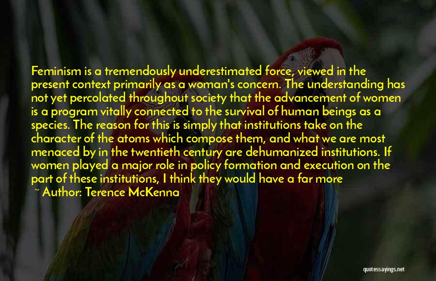 Tremendously Quotes By Terence McKenna