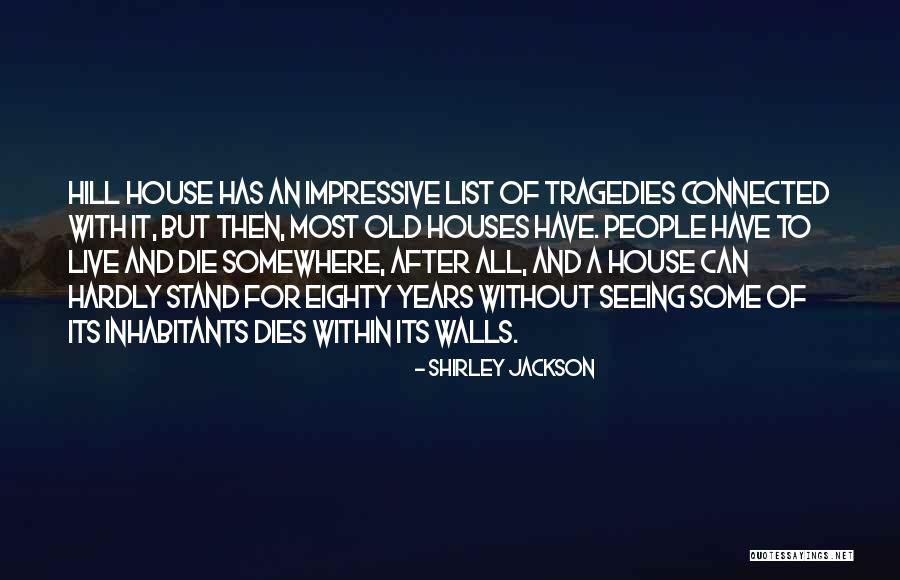 Tremendum Fascinosum Quotes By Shirley Jackson Tremendum Fascinosum Quotes By Shirley Jackson