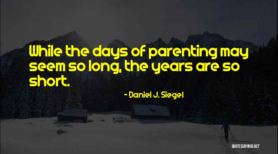 Tremila Quotes By Daniel J. Siegel