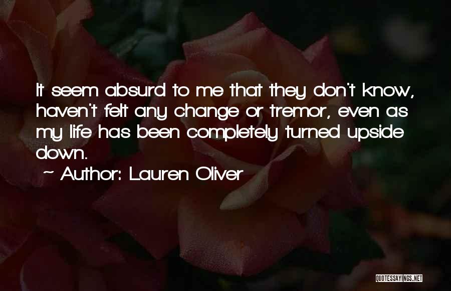 Tremor Quotes By Lauren Oliver