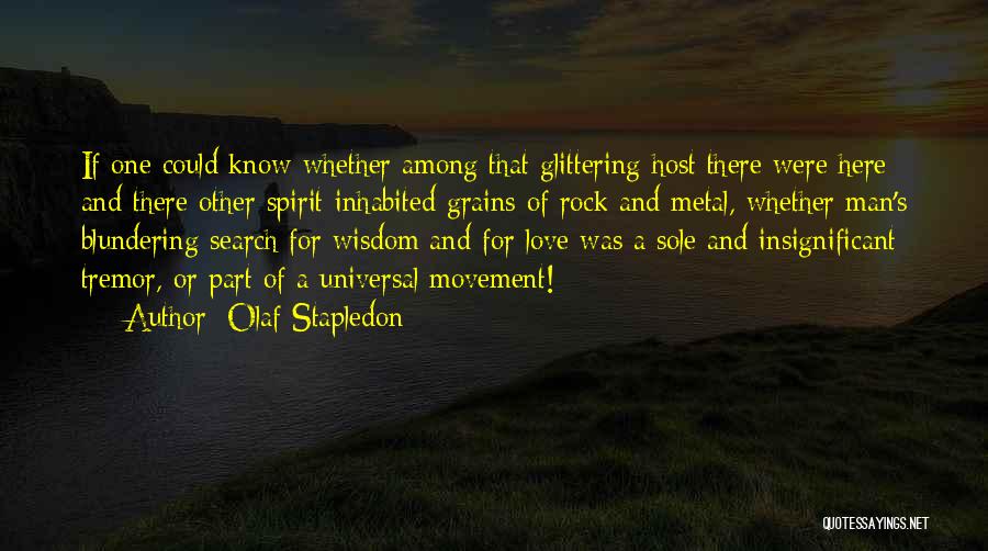 Tremor Quotes By Olaf Stapledon
