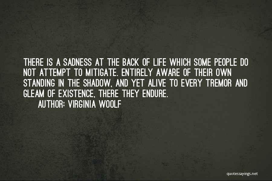 Tremor Quotes By Virginia Woolf
