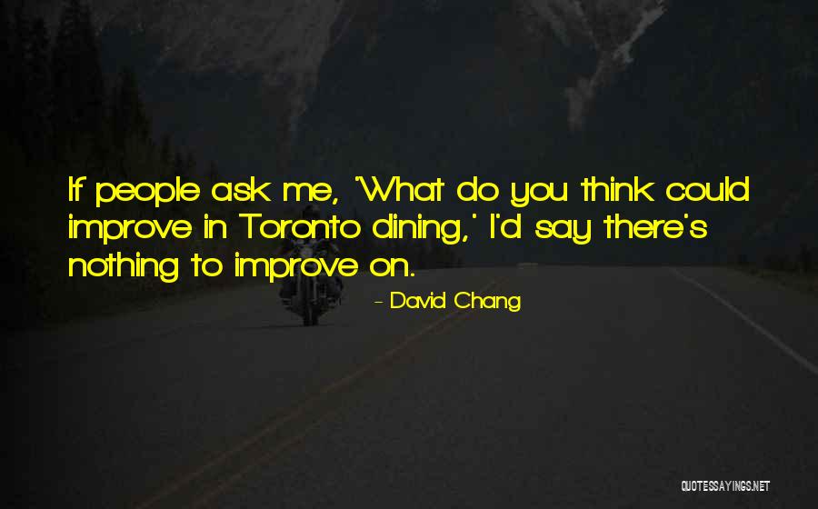 Tremore Way Quotes By David Chang Tremore Way Quotes By David Chang