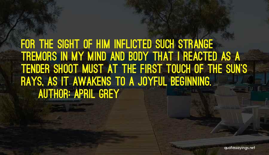 Tremors 3 Quotes By April Grey