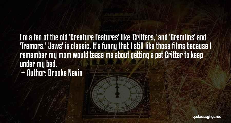 Tremors 3 Quotes By Brooke Nevin