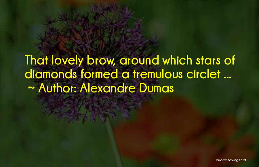 Tremulous Quotes By Alexandre Dumas