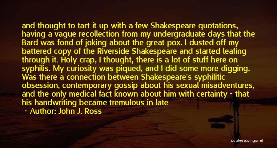 Tremulous Quotes By John J. Ross