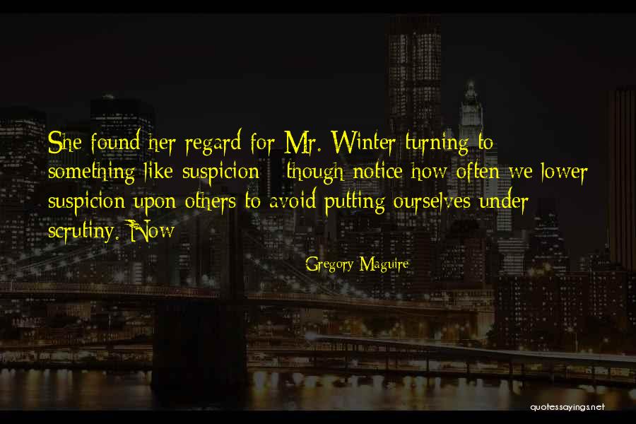 Tremuratul Quotes By Gregory Maguire Tremuratul Quotes By Gregory Maguire