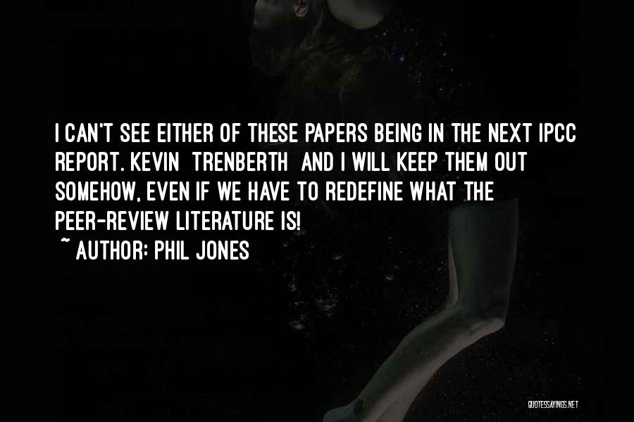 Trenberth Quotes By Phil Jones