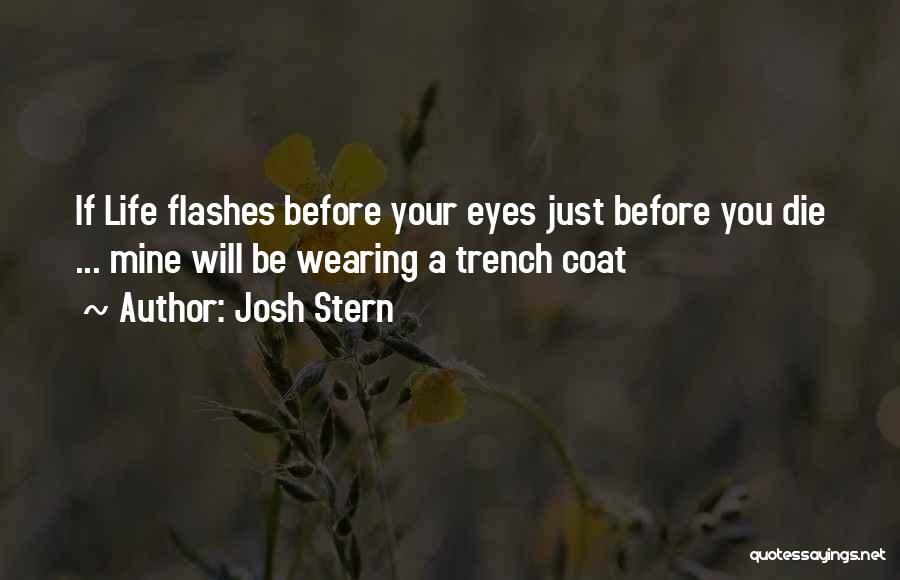 Trench Coat Quotes By Josh Stern