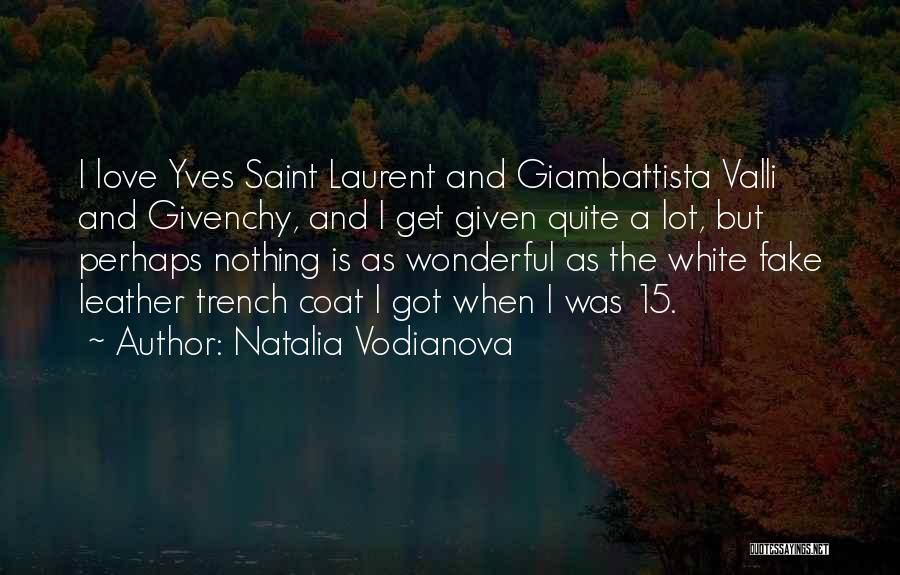 Trench Coat Quotes By Natalia Vodianova