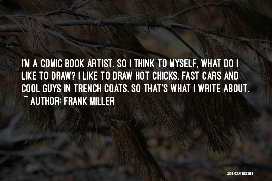 Trench Coats Quotes By Frank Miller