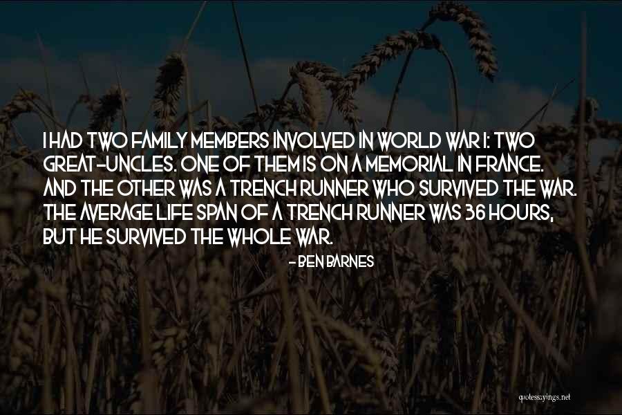Trench Life Quotes By Ben Barnes Trench Life Quotes By Ben Barnes