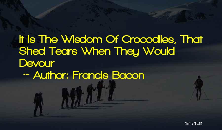 Trench Mouth Ww1 Quotes By Francis Bacon
