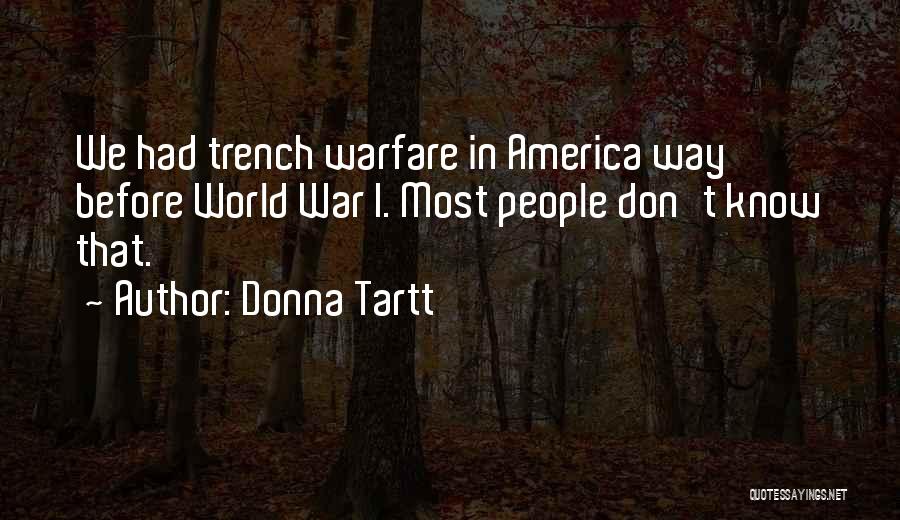 Trench Quotes By Donna Tartt