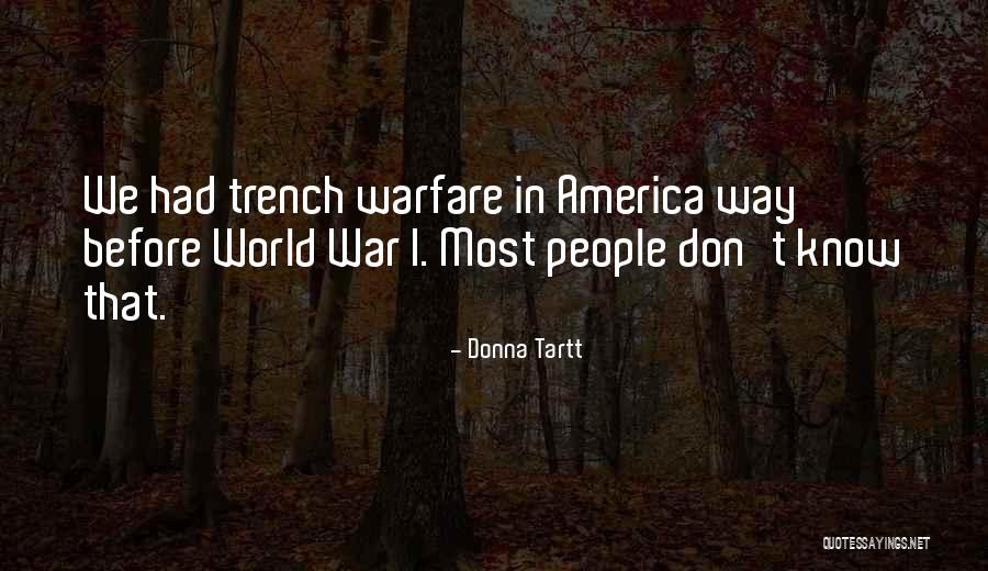 Trench Quotes By Donna Tartt