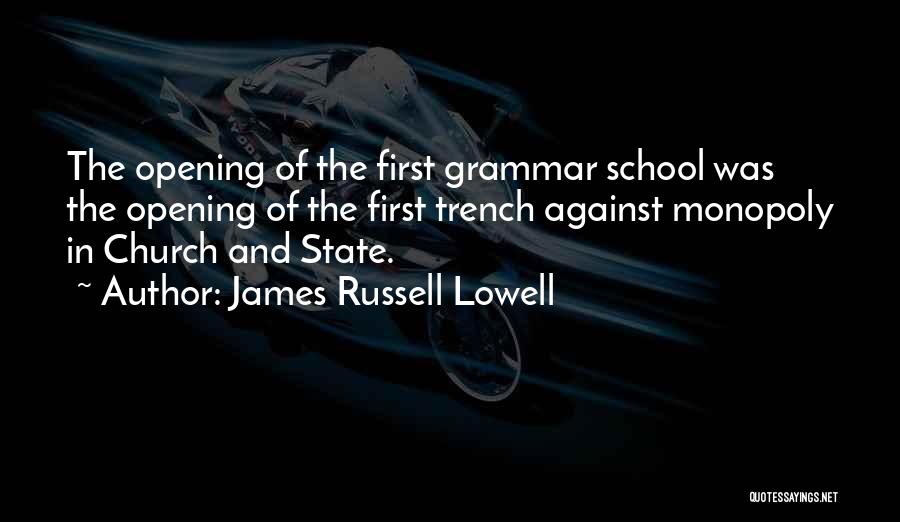 Trench Quotes By James Russell Lowell