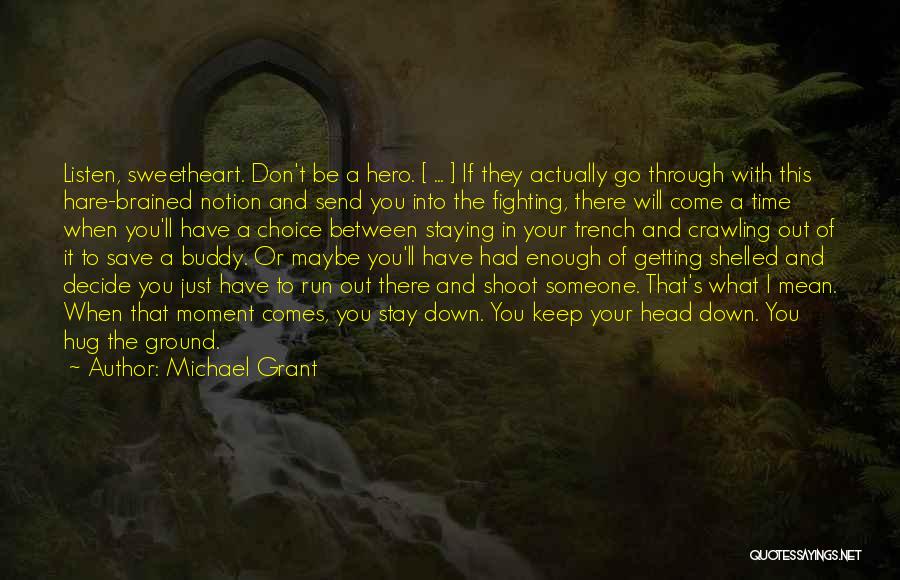 Trench Quotes By Michael Grant