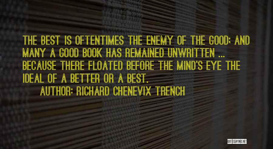 Trench Quotes By Richard Chenevix Trench