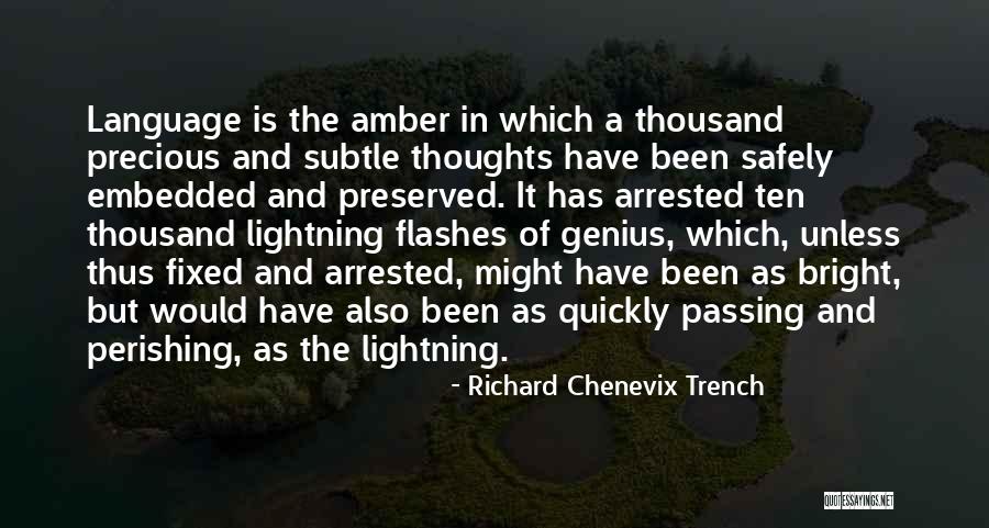 Trench Quotes By Richard Chenevix Trench