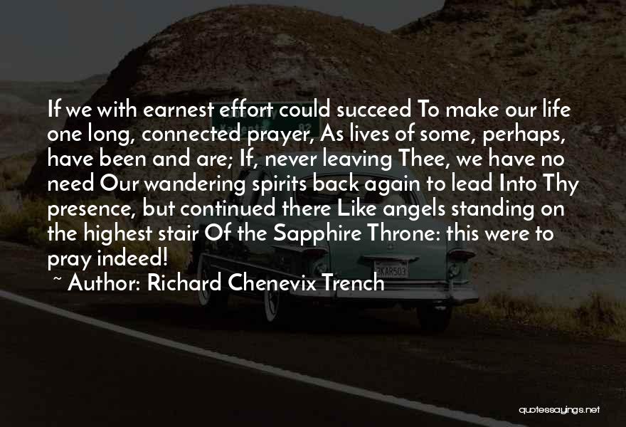 Trench Quotes By Richard Chenevix Trench