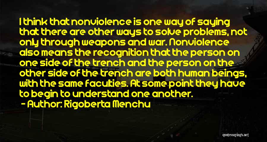 Trench Quotes By Rigoberta Menchu