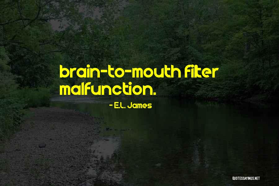Trenching And Excavation Quotes By E.L. James Trenching And Excavation Quotes By E.L. James